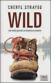 Wild, romanzo di Cheryl Strayed