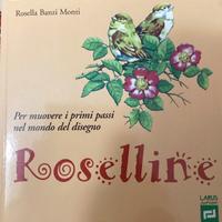 Libro ROSELLINE di Rosella Banzi Monti