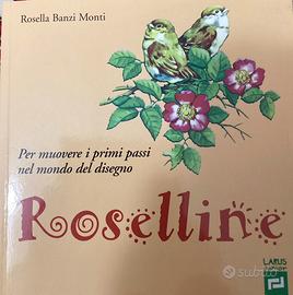 Libro ROSELLINE di Rosella Banzi Monti