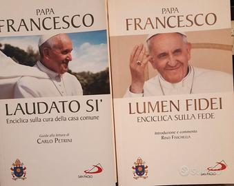 LAUDATO SI e LUMEN FIDEI - PAPA FRANCESCO