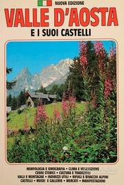 Valle D'aosta e i suoi castelli