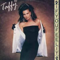 Taffy - if you feel it