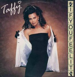 Taffy - if you feel it