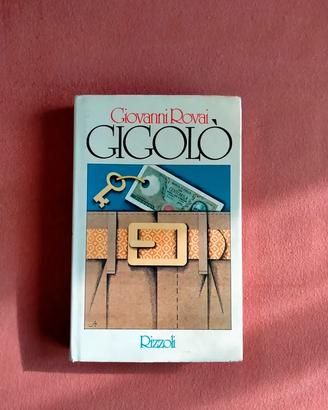 Libro Gigolò - G.Rovai - prima edizione