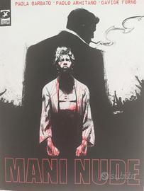 Mani nude - Fumetto di Paola Barbato