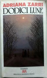 Dodici Lune - Milano 1990. Pagg. 281 BUR RIZZOLI