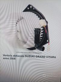 Ventola abitacolo SUZUKI GRAND VITARA anno 2008