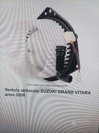 Ventola abitacolo SUZUKI GRAND VITARA anno 2008