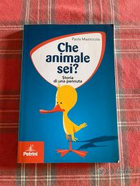 Paola Mastrocola - Che animale sei?