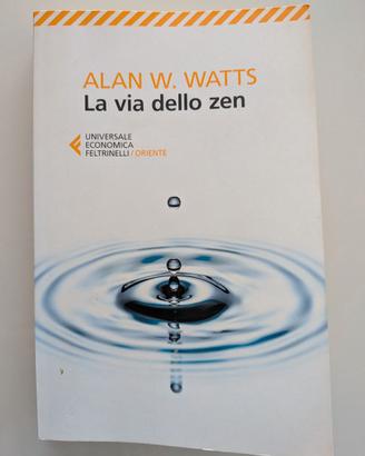 La via dello zen di Alan W. Watts