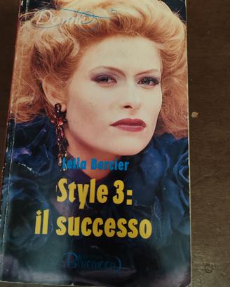 Libro Style 3: il successo Leila Bercier