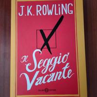 J.K.ROWLING " IL SEGGIO VACANTE"
