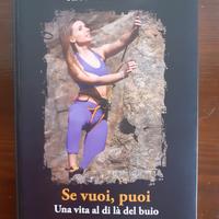 Se vuoi, puoi - Una vita al di là del buio