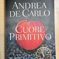 “Cuore primitivo” di Andrea De Carlo