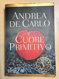 “Cuore primitivo” di Andrea De Carlo