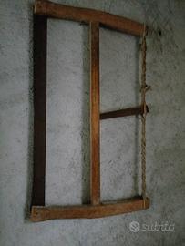 ANTICA SEGA A TELAIO - MESTIERI DEL PASSATO 