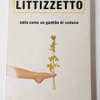 Luciana Littizzetto - Sola come un gambo di -Libro