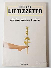 Luciana Littizzetto - Sola come un gambo di -Libro