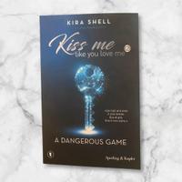 Kiss me like you love me 2