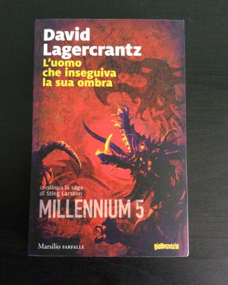 David Lagercrantz-L'uomo che inseguiva la sua ombr