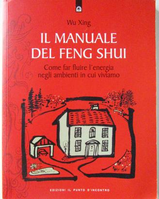 Il manuale del Feng Shui - Wu Xing