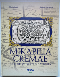 MIRABILIA CREMAE, il centro storico e le attività