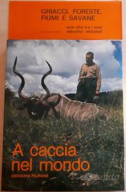 A CACCIA NEL MONDO - PEJRONE