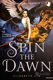 SPIN THE DAWN – IL SANGUE DELLE STELLE 1