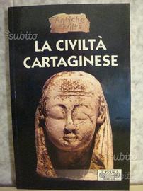 La Civiltà Cartaginese - Antiche Civiltà - Zeus -