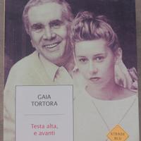 Testa alta, e avanti
Gaia Tortora
autografato