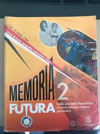 Libro Memoria futura 2 per scuole superiori