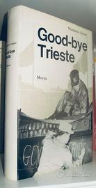 Good-bye Trieste