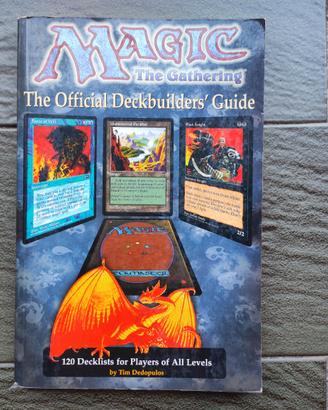 MTG: THE OFFICIAL DECKBUILDERS' GUIDE