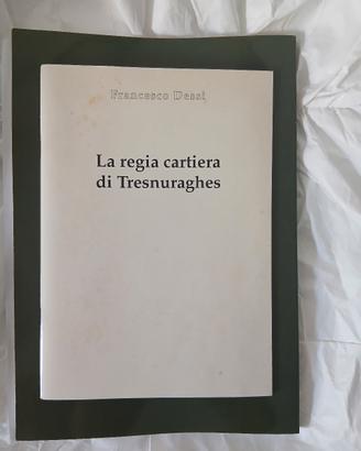 La regia cartiera di Tresnuraghes