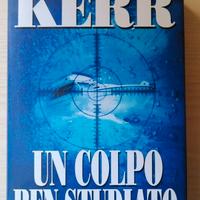 Un Colpo Ben Studiato - Philip Kerr 1999