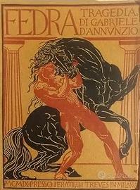 Fedra. Tragedia di Gabriele D'Annunzio 1909.