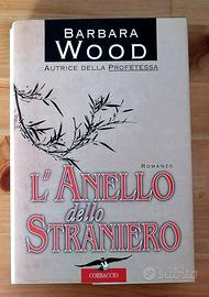 L'anello dello Straniero - Barbara Wood 1998 