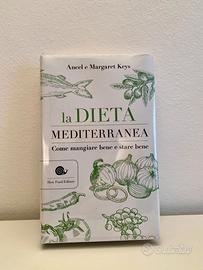 LA DIETA MEDITERRANEA. COME MANGIARE BENE- Nuovo!