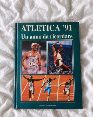 ATLETICA ’91 – Un anno da ricordare