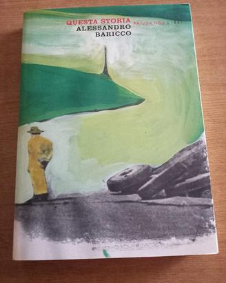 Alessandro Baricco Questa storia