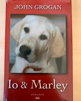 Io e Marley di John Grogan