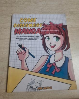 Come disegnare Manga: Imparare a disegnare Mang...