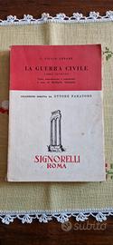 La Guerra Civile, Giulio Cesare. De Bello Civili. 