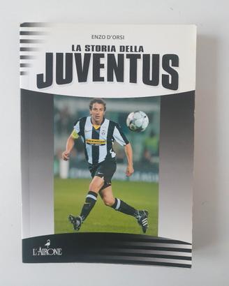 La Storia della Juventus.Enzo D'Orsi L'Airone