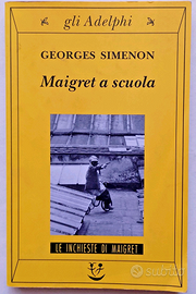 MAIGRET A SCUOLA - Georges Simenon - Adelphi 2003