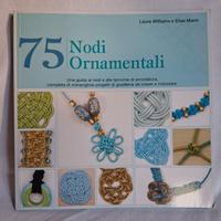 "75 nodi ornamentali" volume nuovissimo