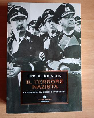 Libro  IL TERRORE NAZISTA di Eric A. Johnson