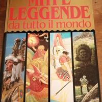 Miti e leggende da tutto il mondo libro 