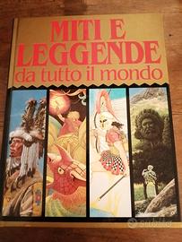 Miti e leggende da tutto il mondo libro 