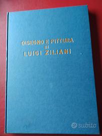 DISEGNO E PITTURA DI LUIGI ZILIANI